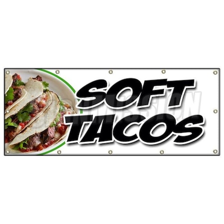 Signmission SOFT TACOS BANNER SIGN mexican tortillas chicken beef bean burrito tex B-120 Soft Tacos